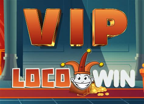 locowin vip - LocoWin VIP 